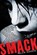 Smack, Melvin Burgess - Paperback - 9780312608620