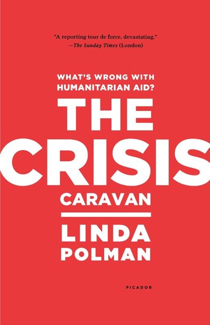 CRISIS CARAVAN, LINDA POLMAN - Paperback - 9780312610586