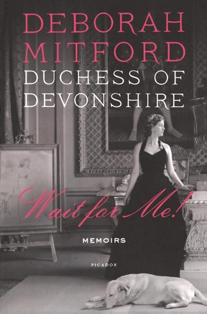 Wait for Me!, Duchess of Devonshire Deborah Mitford - Paperback - 9780312610647