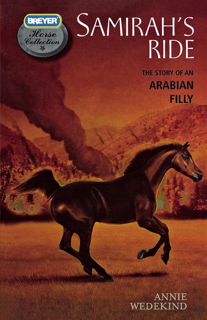 Samirah's Ride: The Story of an Arabian Filly, Annie Wedekind - Paperback - 9780312622688