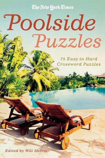 NYT POOLSIDE PUZZLES, Will Shortz - Paperback - 9780312641146