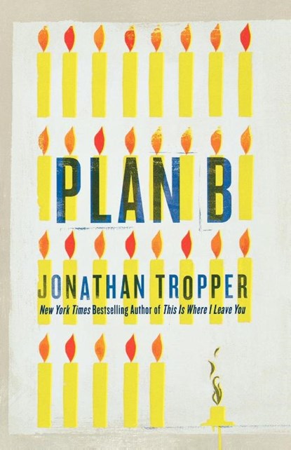 Plan B, Jonathan Tropper - Paperback - 9780312645076