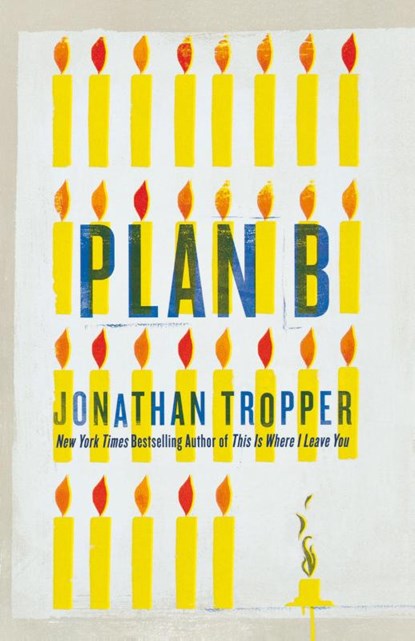 Plan B, Jonathan Tropper - Paperback - 9780312645076