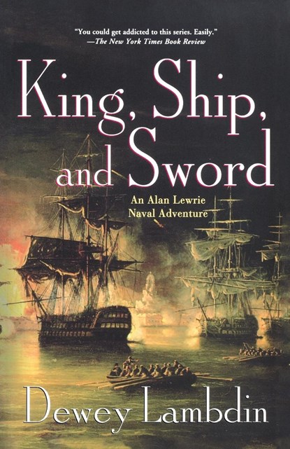 King, Ship, and Sword, Dewey Lambdin - Paperback - 9780312668198