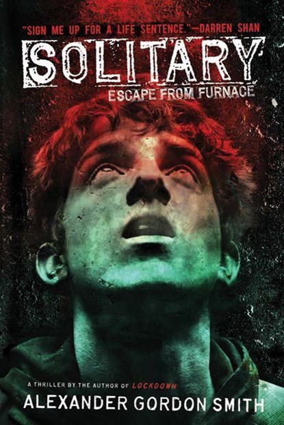 Solitary, Alexander Gordon Smith - Paperback - 9780312674762
