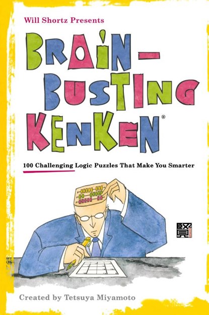 Brain-Busting Kenken, Will Shortz - Paperback - 9780312681432