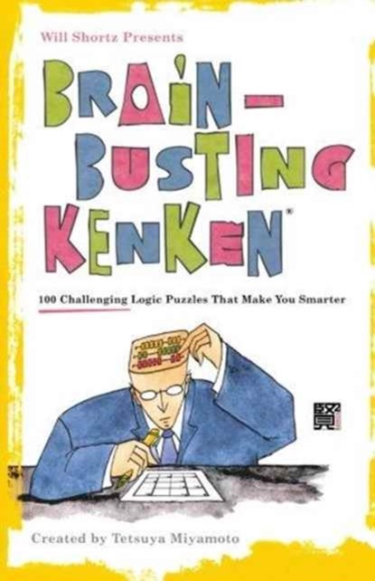 Brain-Busting Kenken, Will Shortz - Paperback - 9780312681432