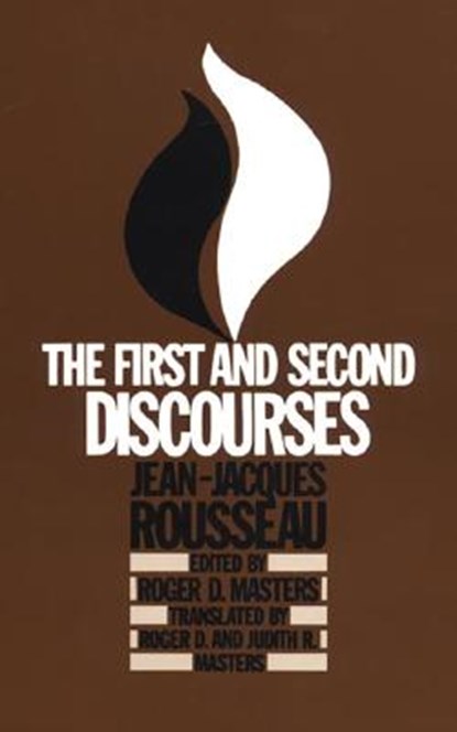 The First and Second Discourses: By Jean-Jacques Rousseau, Roger Masters - Paperback - 9780312694401