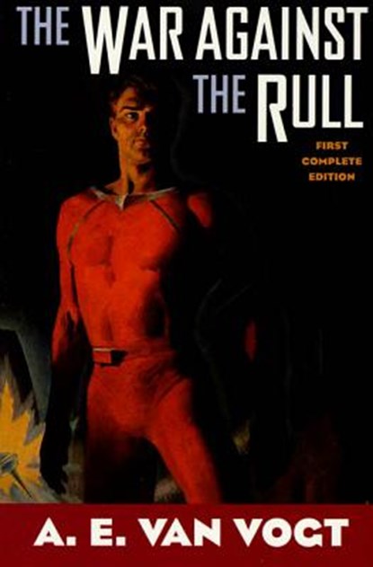The War Against the Rull, Alfred Elton van Vogt ; A. E. van Vogt - Paperback - 9780312852399