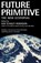 Future Primitive, Kim Stanley Robinson - Paperback - 9780312863500