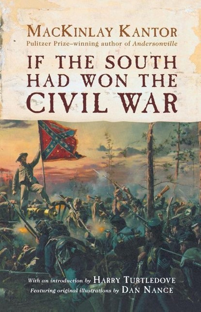 If the South Had Won the Civil War, Mackinlay Kantor - Paperback - 9780312869496