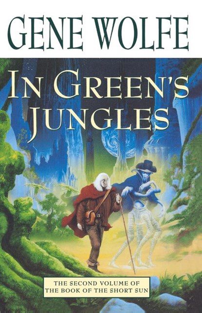 In Green's Jungles, Wolfe Gene - Paperback - 9780312873639