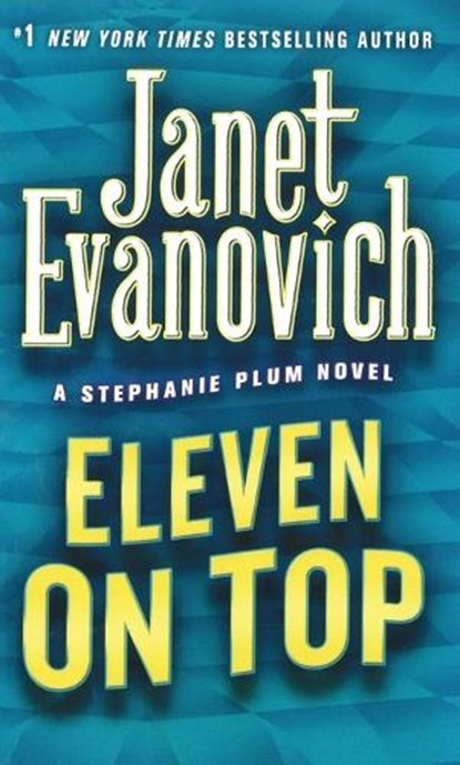 Eleven on Top, Janet Evanovich - Paperback - 9780312985349