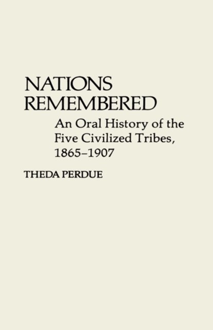 Nations Remembered, Theda Perdue - Gebonden - 9780313220975