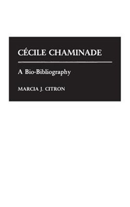Cecile Chaminade, Marcia J. Citron - Gebonden - 9780313253195