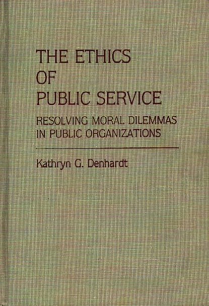 The Ethics of Public Service, Kathryn G. Denhardt - Gebonden - 9780313255175