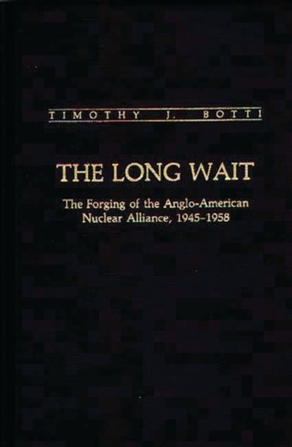 The Long Wait, Timothy J. Botti - Gebonden - 9780313259029