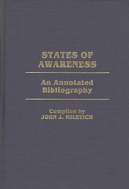 States of Awareness, John J. Miletich - Gebonden - 9780313261947
