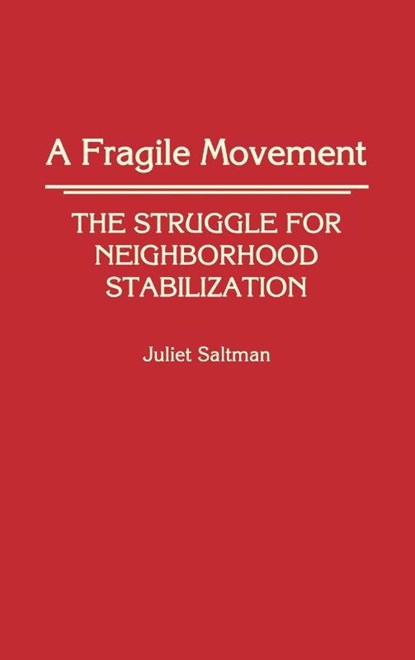 A Fragile Movement, Juliet Saltman - Gebonden - 9780313264900