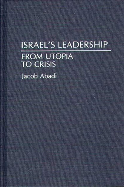 Israel's Leadership, Jacob Abadi - Gebonden - 9780313275159