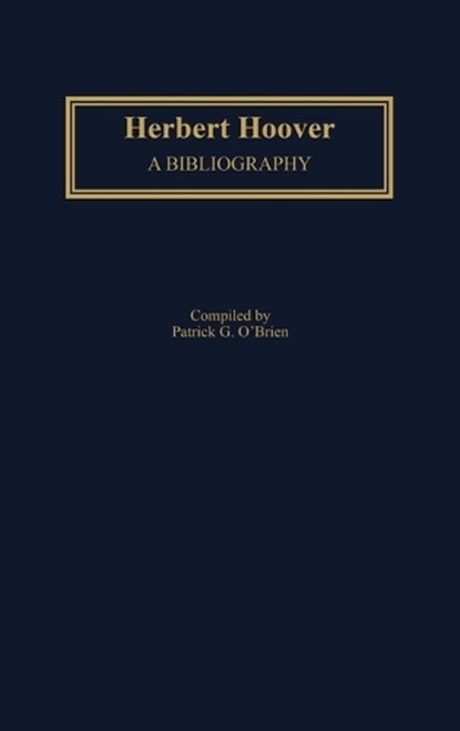 Herbert Hoover, Patrick Obrien - Gebonden - 9780313281884