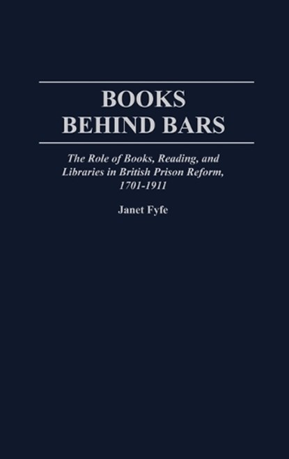 Books Behind Bars, Janet Fyfe - Gebonden - 9780313284199