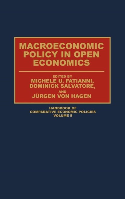 Macroeconomic Policy in Open Economies, Michelle Fratianni ; Dominick Salvatore ; Juergen von Hagen - Gebonden - 9780313289897
