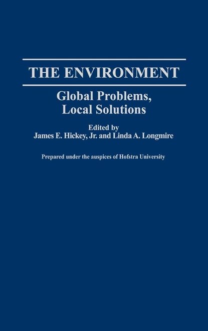 The Environment, James E. Hickey ; Linda Longmire - Gebonden - 9780313291609