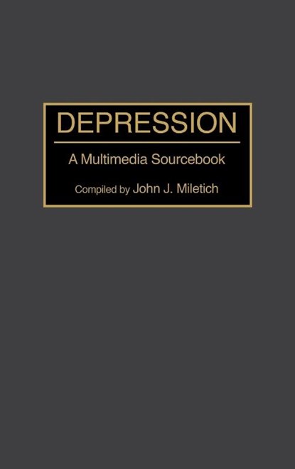 Depression, John J. Miletich - Gebonden - 9780313293740