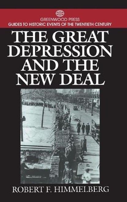 The Great Depression and the New Deal, Robert F. Himmelberg - Gebonden - 9780313299070