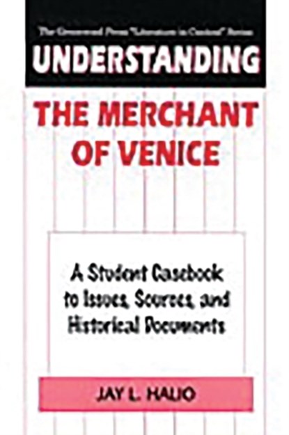 Understanding The Merchant of Venice, Jay leon Halio - Gebonden - 9780313310119