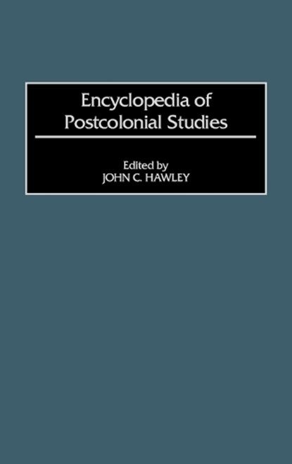 Encyclopedia of Postcolonial Studies, John Charles Hawley - Gebonden - 9780313311925