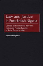 Law and Justice in Post-British Nigeria | Nonso Okereafoezeke | 