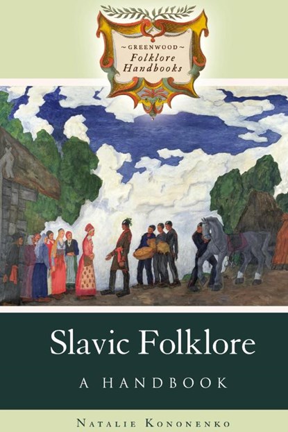 Slavic Folklore, Natalie Kononenko - Gebonden - 9780313336102