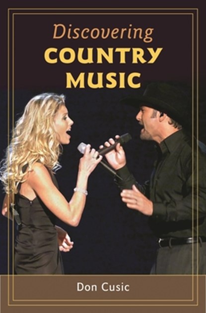 Discovering Country Music, Don Cusic - Gebonden - 9780313352454