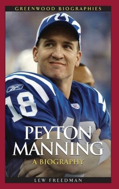 Peyton Manning, Lew Freedman - Gebonden - 9780313357268