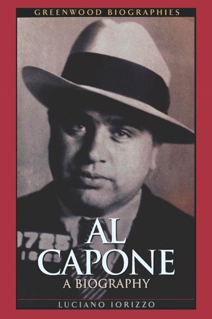 Al Capone, Luciano Iorizzo - Paperback - 9780313361456