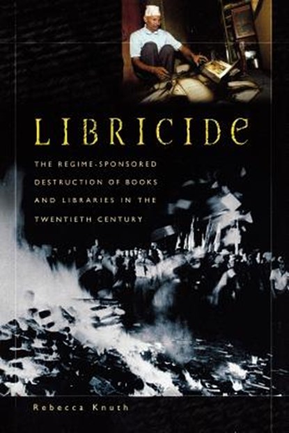 Libricide, Rebecca Knuth - Paperback - 9780313361487