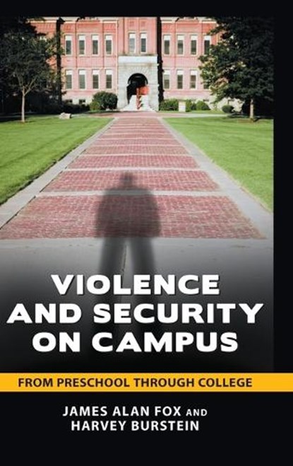 Violence and Security on Campus, James Alan Fox ; Harvey Burstein - Gebonden - 9780313362682