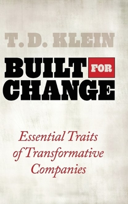 Built for Change, T. D. Klein - Gebonden - 9780313381423