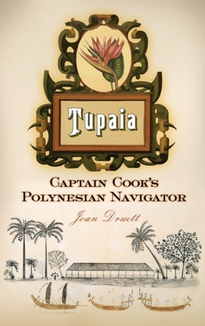 Tupaia, Joan A. Druett - Gebonden - 9780313387487