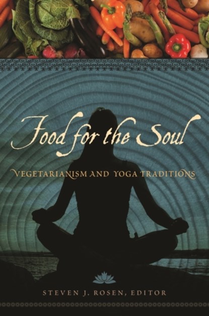 Food for the Soul, Steven J. Rosen - Gebonden - 9780313397035