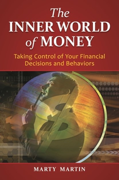 The Inner World of Money, Marty Martin - Gebonden - 9780313398247