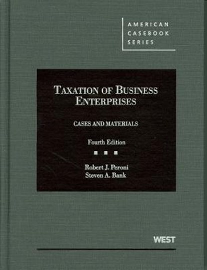 Taxation of Business Enterprises, PERONI,  Robert J. ; Bank, Steven A. - Gebonden - 9780314194879