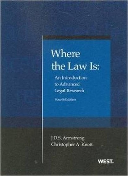 Where the Law Is, ARMSTRONG,  J. D. S. ; Knott, Christopher A. - Paperback - 9780314282330