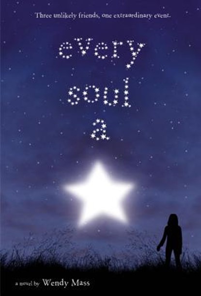 Every Soul A Star, Wendy Mass - Paperback - 9780316002578