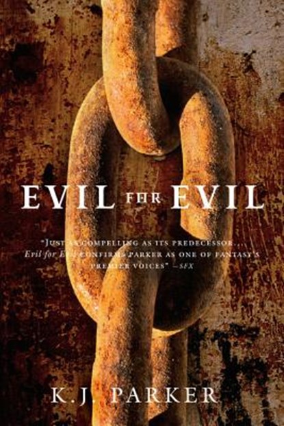 Evil for Evil, K. J. Parker - Paperback - 9780316003391