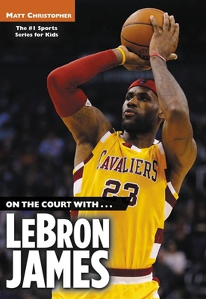 On the Court With...Lebron James, Matt Christopher - Paperback - 9780316016308