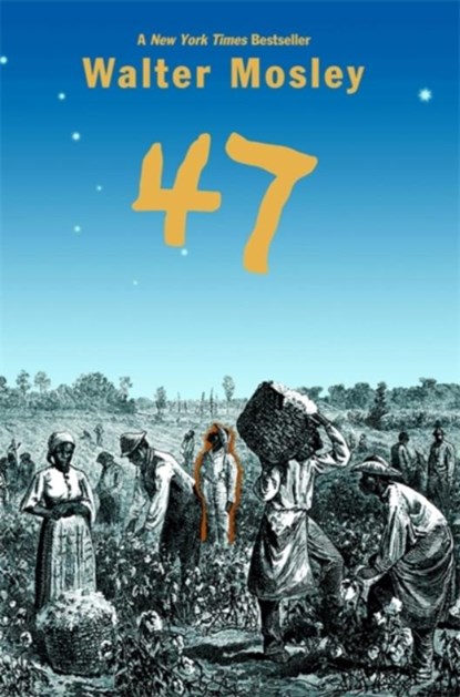 47, Walter Mosley - Paperback - 9780316016353