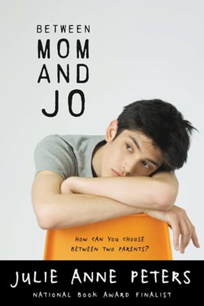 Between Mom and Jo, Julie Anne Peters - Ebook - 9780316024839
